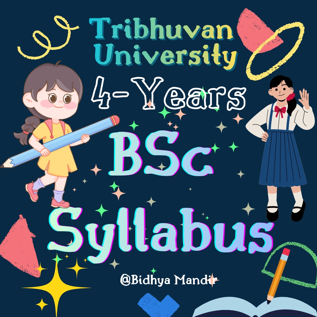 4-years BSc Syllabus || Tribhuvan University Nepal